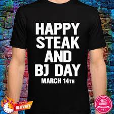 when is steak and bj day