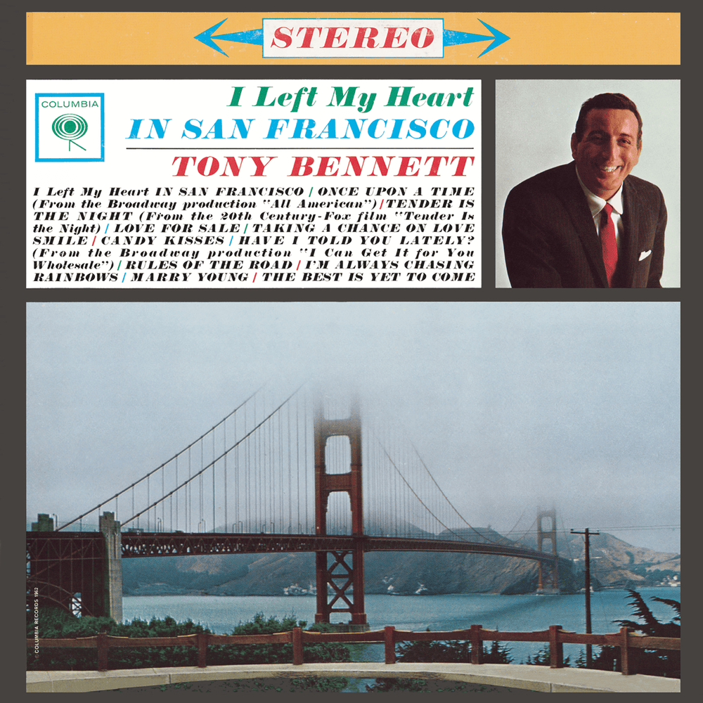 i Left my Heart in san Francisco Tony  Bennett Lyrics
