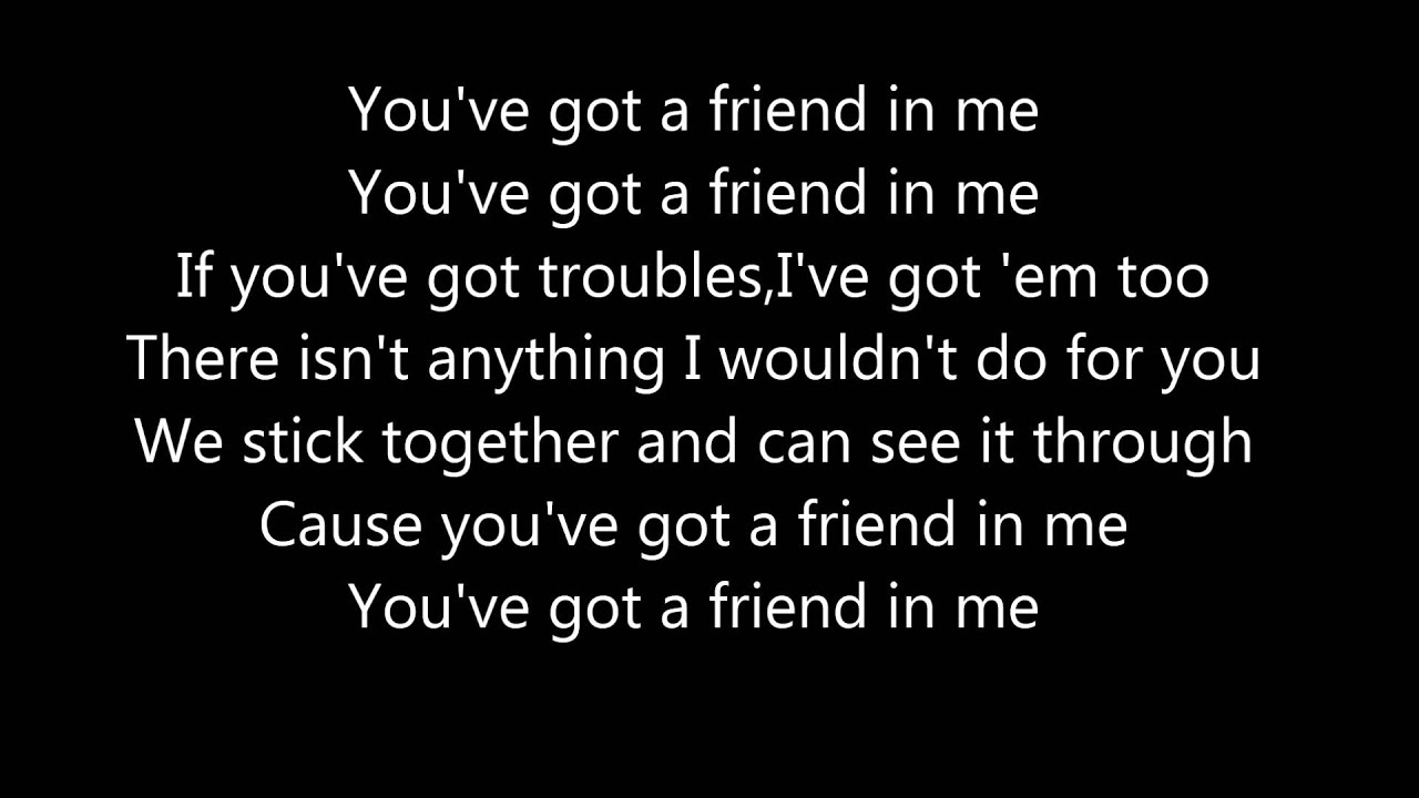 You’ve Got a Friend in Me Lyrics